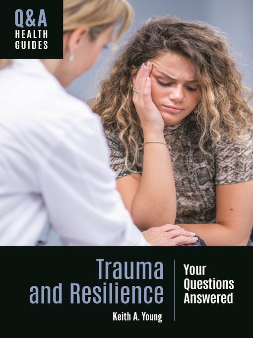 Title details for Trauma and Resilience by Keith A. Young - Available